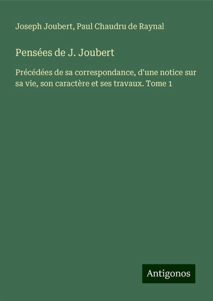 Pensées de J. Joubert Pensées de J. Joubert