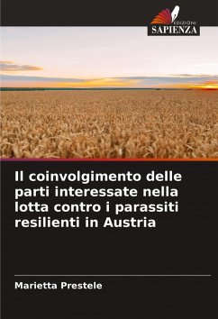 Il coinvolgimento delle parti interessate nella lotta contro i parassiti resilienti in Austria - Prestele, Marietta