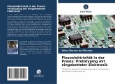 Piezoelektrizität in der Praxis: Prototyping mit eingebetteter Elektronik