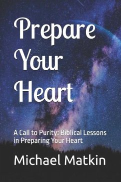 Prepare Your Heart - Matkin, Michael William