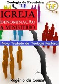 Igreja, Denominação E Ministério (eBook, ePUB)
