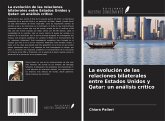 La evolución de las relaciones bilaterales entre Estados Unidos y Qatar: un análisis crítico La evolución de las relaciones bilaterales entre Estados Unidos y Qatar: un análisis crítico