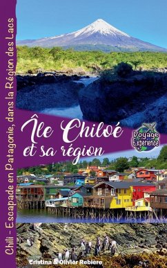 Cover Île Chiloé et sa Région, Chili - Escapade en Patagonie, dans la Région des Lacs