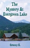 The Mystery At Evergreen Lake The Mystery At Evergreen Lake