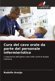 Cura del cavo orale da parte del personale infermieristico