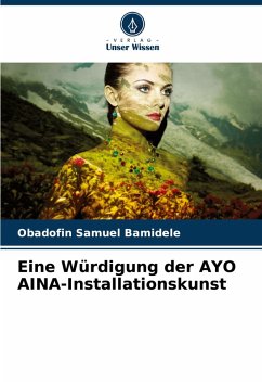Cover Eine Würdigung der AYO AINA-Installationskunst