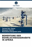 BEWERTUNG DER BOHRLOCHWASSERHÄRTE IN AFRIKA BEWERTUNG DER BOHRLOCHWASSERHÄRTE IN AFRIKA