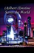 (A)lbert (I)nstine Saves The World - Bild 1