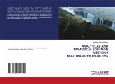 ANALYTICAL AND NUMERICAL SOLUTION METHODS HEAT TRANSFER PROBLEMS ANALYTICAL AND NUMERICAL SOLUTION METHODS HEAT TRANSFER PROBLEMS