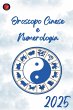 Oroscopo Cinese e Numerologia 2025 - Bild 1