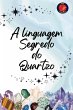 A linguagem Segredo do Quartzo - Bild 1