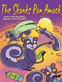The Skunks Run Amuck The Skunks Run Amuck