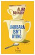 Barbara Isn't Dying - Bild 1