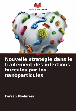 Cover Nouvelle stratégie dans le traitement des infections buccales par les nanoparticules