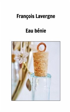 Eau bénie - Lavergne, François Eau bénie - Lavergne, François
