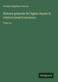 Cover Histoire générale de l'église depuis la création jusqu'a nos jours