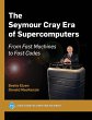 The Seymour Cray Era of Supercomputers - Bild 1