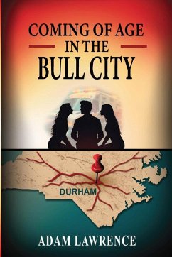 Coming of Age in the Bull City - Lawrence, Adam