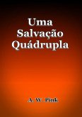 Uma Salvação Quádrupla (eBook, ePUB)
