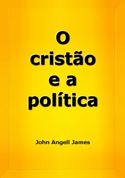 O Cristão E A Política (eBook, ePUB)