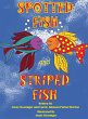 Spotted Fish and Striped Fish - Bild 1