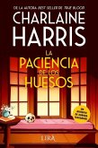 La Paciencia de Los Huesos La Paciencia de Los Huesos