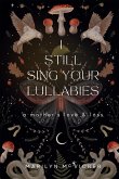 I Still Sing Your Lullabies I Still Sing Your Lullabies