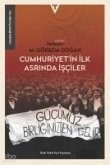 Cumhuriyetin Ilk Asrinda Isciler Cumhuriyetin Ilk Asrinda Isciler
