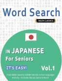 WORD SEARCH IN JAPANESE FOR SENIORS - IT'S EASY! VOL.1 - DELTA CLASSICS - FIND 2000 CLEVERLY HIDDEN WORDS