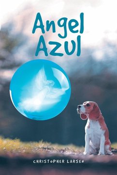 Angel Azul - Larsen, Christopher A. Angel Azul - Larsen, Christopher A.