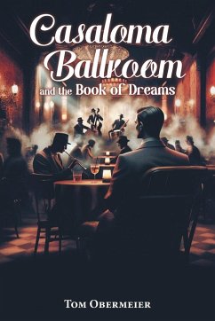 Cover Casaloma Ballroom and The Book of Dreams