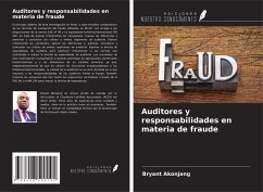 Auditores y responsabilidades en materia de fraude - Akonjang, Bryant