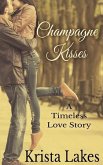 Champagne Kisses Champagne Kisses