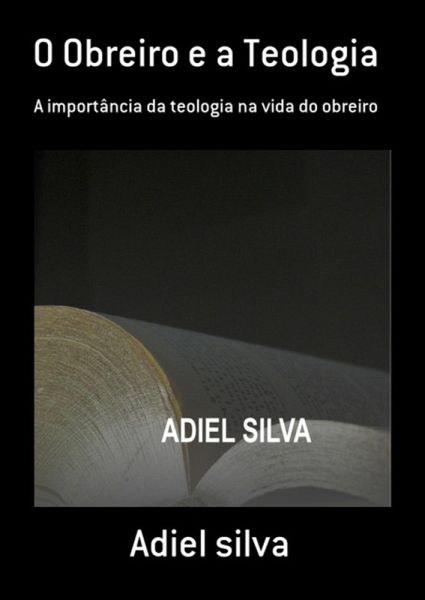 O Obreiro E A Teologia (eBook, ePUB)