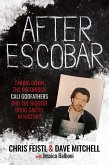 After Escobar After Escobar