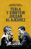 Tesla y Einstein juegan al ajedrez Tesla y Einstein juegan al ajedrez