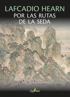Cover LAFCADIO HEARN por las rutas de la seda