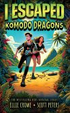 I Escaped Komodo Dragons I Escaped Komodo Dragons