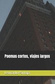 Poemas cortos, viajes largos