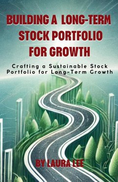 Building a Long-Term Stock Portfolio for Growth - Lee, Laura