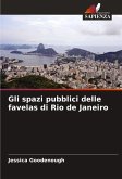 Gli spazi pubblici delle favelas di Rio de Janeiro