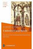 Unfreiheit und Recht Unfreiheit und Recht