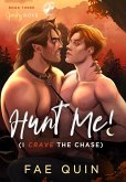 Hunt Me! (I Crave The Chase) Hunt Me! (I Crave The Chase)
