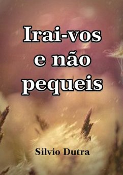 Irai-vos E Não Pequeis (eBook, ePUB) Cover Irai-vos E Não Pequeis (eBook, ePUB)
