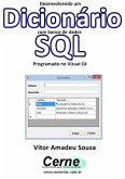 Desenvolvendo Um Dicionário Com Banco De Dados Sql Programado No Visual C# (eBook, PDF)