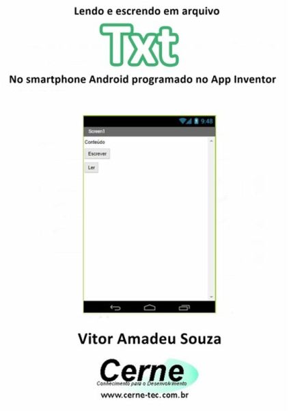 Lendo E Escrendo Em Arquivo Txt No Smartphone Android Programado No App Inventor (eBook, PDF) Lendo E Escrendo Em Arquivo Txt No Smartphone Android Programado No App Inventor (eBook, PDF)