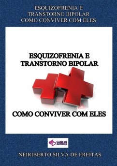 Cover Esquizofrenia E Transtorno Bipolar Como Conviver Com Eles (eBook, ePUB)
