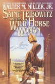 Saint Leibowitz and the Wild Horse Woman (eBook, ePUB) Saint Leibowitz and the Wild Horse Woman (eBook, ePUB)