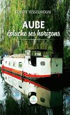 Aube épluche ses horizons (eBook, ePUB) Aube épluche ses horizons (eBook, ePUB)