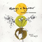 Always a beginner Always a beginner